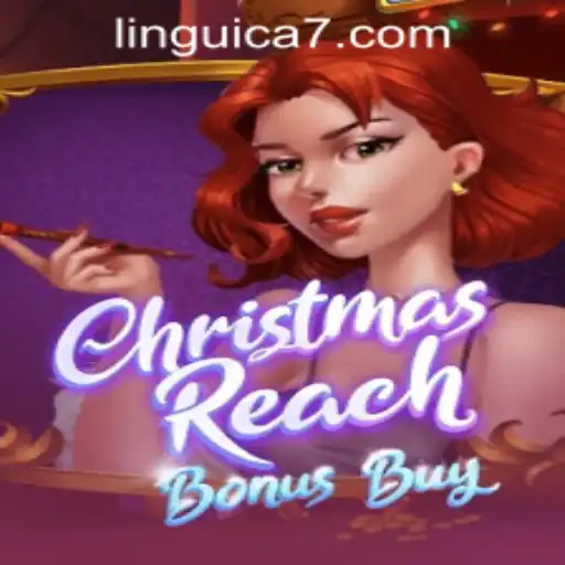 ChristmasReachBonusBuy: Explore este Novo Jogo Inovador na LINGUICA777.COM